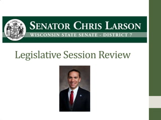 Legislative Session Review
 