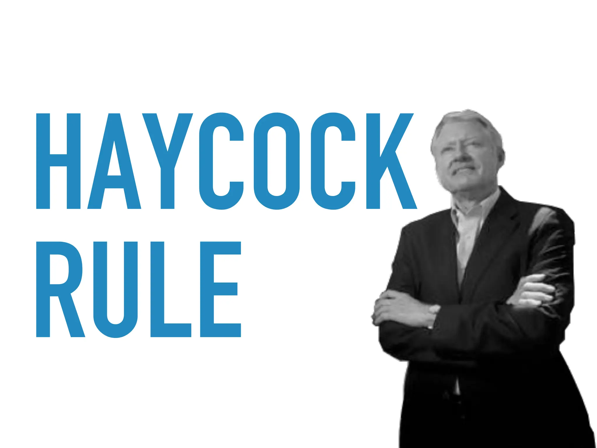 HAYCOCK
RULE
 