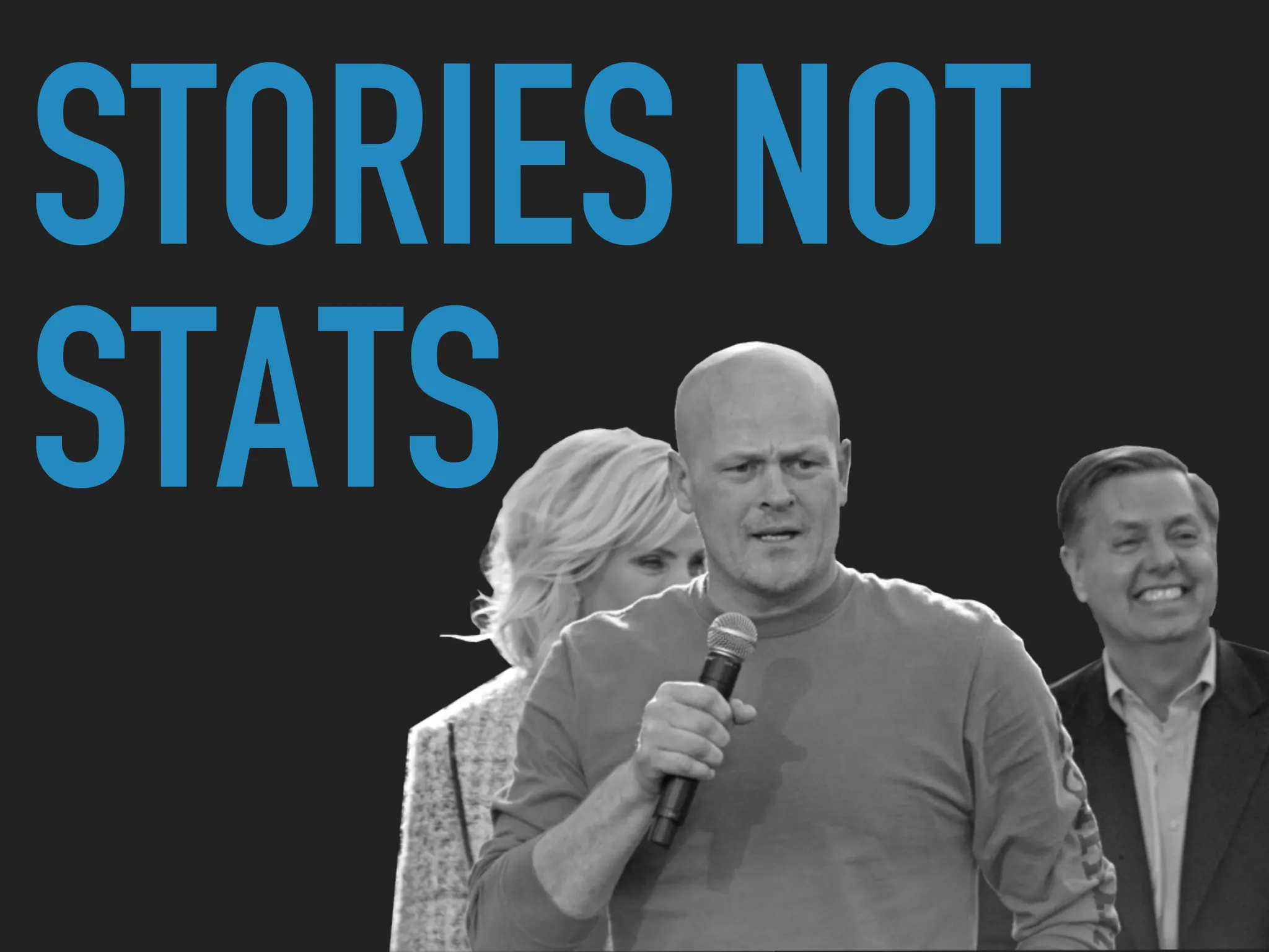 STORIES NOT
STATS
 