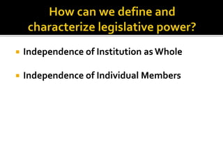  Independence of Institution as Whole
 Independence of Individual Members
 