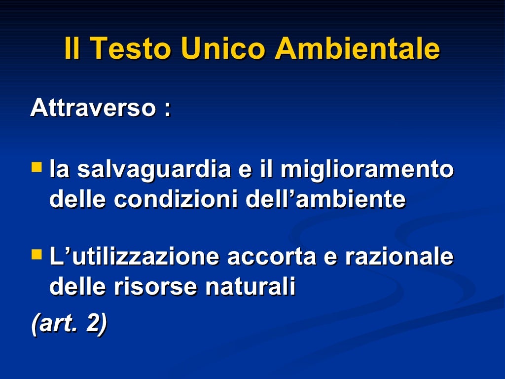 Legislazione ambiente Testo unico Ambientale D.