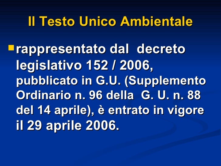 Legislazione ambiente Testo unico Ambientale D.