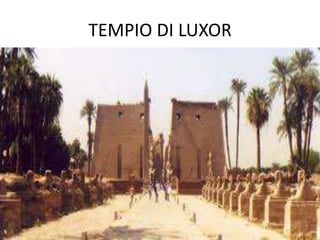 TEMPIO DI LUXOR
 