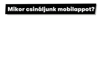 Mitől lesz a miénk a legjobb mobilapp?