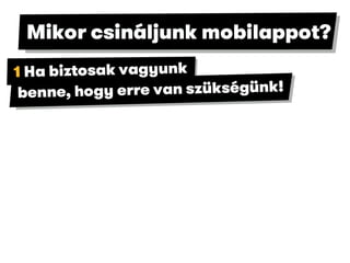 Mitől lesz a miénk a legjobb mobilapp?