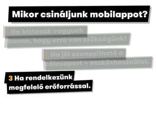 Mitől lesz a miénk a legjobb mobilapp?