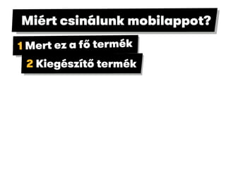 Mitől lesz a miénk a legjobb mobilapp?