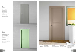 LI
     MOD 314

     Legno laccato poro aperto
     grigio seta RAL 7044
     Versione telaio inverso

     Open pore RAL 7044 silk
     grey lacquered wood
     Inverted frame version

     Bois laqué pore ouvert gris soie
     RAL 7044
     Version châssis inversé

     Крашеное дерево с открытыми порами,
     цвет серый шелк ral 7044
     Вариант с обратной рамой




     LI
     MOD 309

     Laccato verde bianco RAL 6019,
     telaio raggio 52,
     cornici arrotondate 80x40

     White green RAL 6019 lacquered,
     52 radius frame,
     rounded 80x40 sashes

     Laqué vert blanc RAL 6019,
     châssis rayon 52,
     cadres arrondis 80x40

     Окрашено в бледно-зеленый цвет ral
     6019, рама радиусная 52, наличники
     скругленные 80х40




                                                 LI   Laccato beige cinese
                                                      sottotono 0124
                                                                                    Chinese beige
                                                                                    0124 undertone lacquered
                                                                                                                        Laqué beige chinois
                                                                                                                        sous-teinte 0124
                                                                                                                                                      Окрашено в цвет китайский
                                                                                                                                                      беж, полутон 0124
                                           MOD 312    Telaio standard, cornice 85   Standard frame, 85 sash set flush   Châssis standard, cadres 85   Рама стандартная, наличник
                                                      ad incastro filo telaio       with the frame                      à encastrement fil châssis    85 встроенного исполнения
                                                                                                                                                      вровень с рамой




66                                                                                                                                                                                 67
 