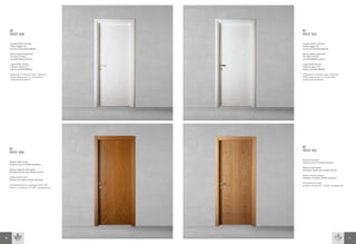 LI                                   LI
     MOD 308                              MOD 302

     Laccato bianco Dorica                Laccato bianco Dorica
     Telaio raggio 10,                    Telaio raggio 10,
     cornici arrotondate 80x40            cornici arrotondate 80x40

     Dorica white lacquered               Dorica white lacquered
     10 radius frame,                     10 radius frame,
     rounded 80x40 sashes                 rounded 80x40 sashes

     Laqué blanc Dorica                   Laqué blanc Dorica
     Châssis rayon 10,                    Châssis rayon 10,
     cadres arrondis 80x40                cadres arrondis 80x40

     Окрашено в белый цвет «Дорика»       Окрашено в белый цвет «Дорика»
     Рама радиусная 10, наличники         Рама радиусная 10, наличники
     скругленные 80х40                    скругленные 80х40




                                          LI
     LI                                   MOD 302
     MOD 308

                                          Rovere naturale
     Rovere tinto miele                   Telaio e cornici 70x30 standard
     Telaio e cornici 70x30 standard
                                          Natural oak-wood
     Honey-stained oak-wood               Standard frame and 70x30 sashes
     Standard frame and 70x30 sashes
                                          Chêne rouvre naturel
     Chêne teinte miel                    Châssis et cadres 70x30 standard
     Châssis et cadres 70x30 standard
                                          Натуральный дуб
     Тонированный в медовый цвет дуб      Рама и наличники 70х30 стандартные
     Рама и наличники 70х30 стандартные




70                                                                             71
 