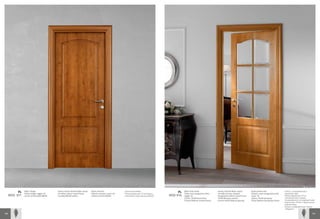 PL   Alder ciliegio
                Telaio ciliegio raggio 10,
                                             Cherry-wood stained Alder-wood
                                             10 radius cherry-wood frame,
                                                                              Aulne merisier
                                                                              Châssis merisier rayon 10,
                                                                                                           Ольха вишневая
                                                                                                           Рама радиусная 10 из вишни,
                                                                                                                                              PL   Alder tinto miele
                                                                                                                                                   Telaio noce tanganika miele
                                                                                                                                                                                    Honey-stained Alder-wood
                                                                                                                                                                                    10 radius honey-stained
                                                                                                                                                                                                                   Aulne teinte miel
                                                                                                                                                                                                                   Châssis noyer tanganyika miel
                                                                                                                                                                                                                                                    Ольха, тонированная в
                                                                                                                                                                                                                                                    медовый цвет
      MOD 971   cornici arrotondate 80x40    rounded 80x40 sashes             cadres arrondis 80x40        наличники скругленные 80х40   MOD 976   raggio 10                        Tanganyika walnut-wood frame   rayon 10                         Рама радиусная 10 из
                                                                                                                                                   Cornici 75x40 barocchine         75x40 Baroque sashes           Cadres 75x40 baroques            танганьикского ореха,
                                                                                                                                                   Cristalli Madras molati bianco   Ground white Madras glazing    Vitres Madras biseautées blanc   тонированного в медовый цвет
                                                                                                                                                                                                                                                    Наличники 75х40 с барочными
                                                                                                                                                                                                                                                    элементами
                                                                                                                                                                                                                                                    Белые шлифованные стекла
                                                                                                                                                                                                                                                    «Мадрас»

140                                                                                                                                                                                                                                                                          141
 