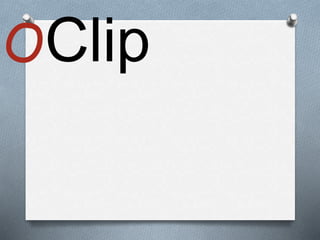 OClip
 