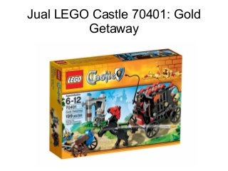 Jual LEGO Castle 70401: Gold 
Getaway 
 