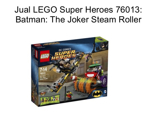 Jual LEGO Super Heroes 76013 Batman The Joker Steam Roller