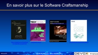 #DevoxxFR Isabelle BLASQUEZ – Alice BARRALON
En savoir plus sur le Software Craftsmanship
techtrends.xebia.fr
https://lean...