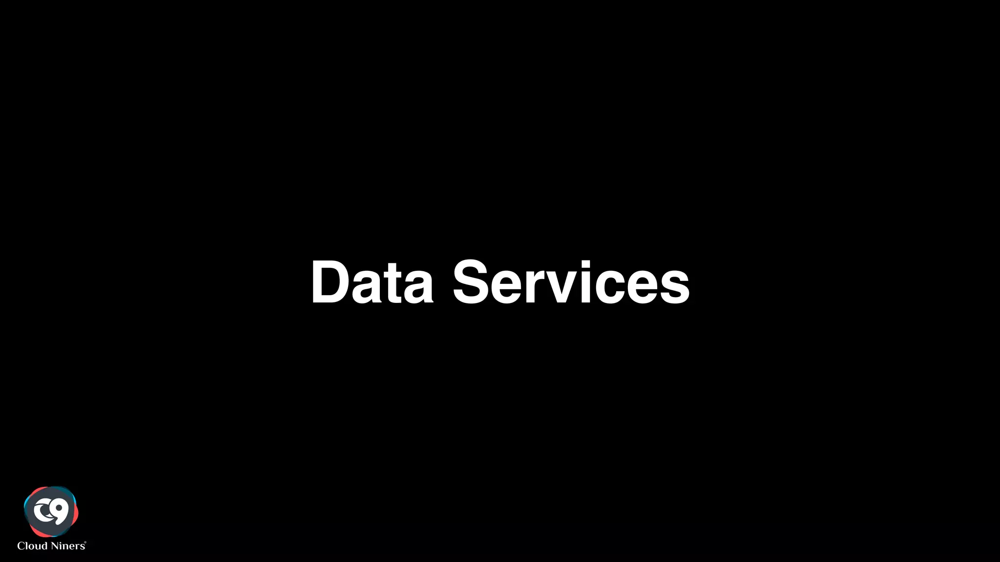 Data Services
 