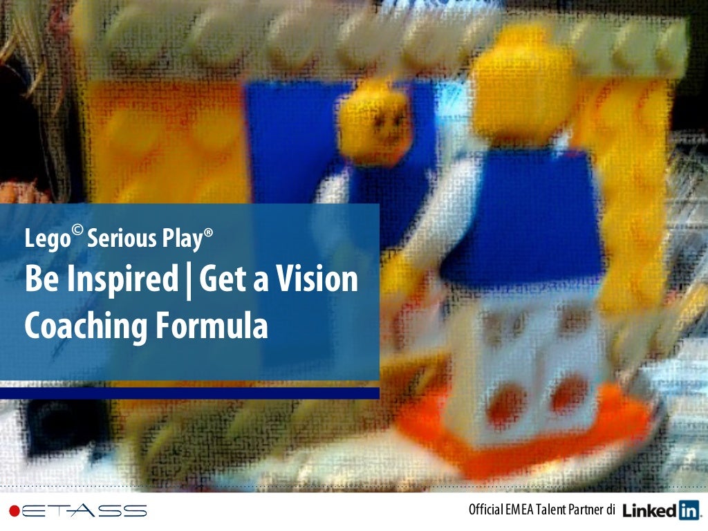 LEGO SERIOUS PLAY Presentazione del Metodo Formativo