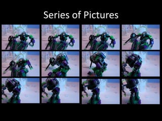 Series of Pictures
 