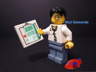 Atul Gawande