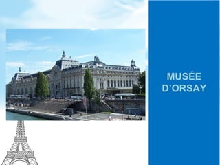 MUSÉE
D’ORSAY
 