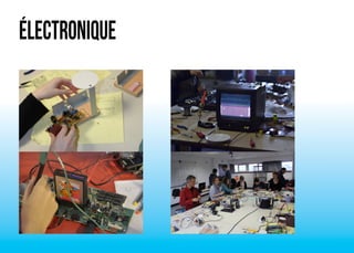 ÉLECTRONIQUE 
 