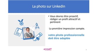 • Vous devrez être proactif,
rédiger un profil attractif et
pertinent
La première impression compte.
votre photo professionnelle
doit être adaptée
La photo sur LinkedIn
15
 