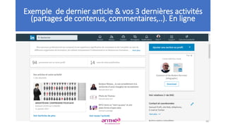 Exemple de dernier article & vos 3 dernières activités
(partages de contenus, commentaires,..). En ligne
66
 