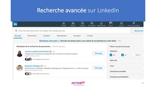 Recherche avancée sur LinkedIn
87
 