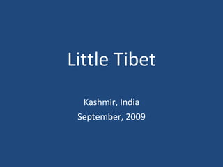 Little Tibet Kashmir, India September, 2009 