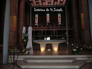 Intérieur de St Joseph.
 