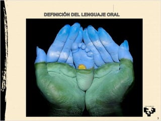 3
Tema 1: Lengua oral
 