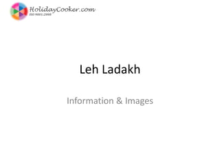 LehLadakh Information & Images 