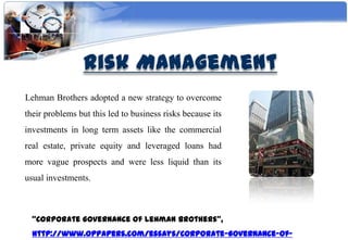 Lehman Brothers and  Corporate Governance failure and  Corporate Governance failure 