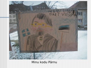 Minu kodu Pärnu
 