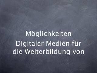 Lehrerweiterbildung.Key