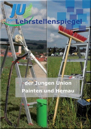 Lehrstellenspiegel




  der Jungen Union
 Painten und Hemau




               powered by JU Painten
 