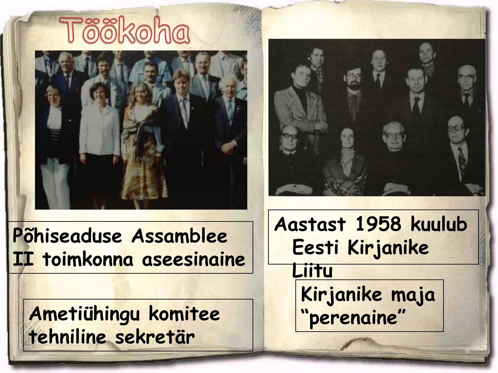 Hakkas muinasjutte lugema viiendas klassis Esimese luuletuse kirjutas 15. detsembril 1949