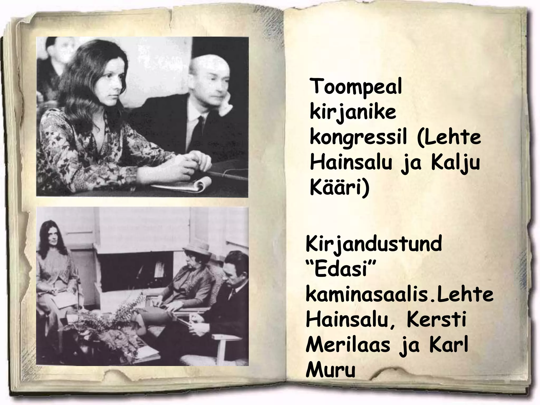  Trükis esines esmakordselt  8. märtsil 1951 “ Edasis”