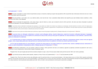 Lei Complementar nº 191/2014)
Não serão computados no número máximo de pavimentos os jiraus ou mezaninos, desde que ocupem área equivalente a 50% do pavimento tipo e tendo altura máxima de uma vez e meia a
altura do pé direito máximo do pavimento.
Não será permitido o uso do ático, com a sua cobertura aberta, como local de lazer. Caso o proprietário deseje destinar área especifica para esta finalidade, deverá contabilizar o ultimo
pavimento como sendo o local adequado.
A área de localização de equipamentos, como caixas d`água, casa de motores ou outros, que se localizam acima do ultimo pavimento, não terão suas áreas computadas no potencial
construtivo da edificação e nem estar localizadas na extrema do lote.
O pavimento térreo é destinado à localização das garagens, e não poderá ser vedado com material que impeça sua visualização, devendo atender ao número mínimo de vagas para a
edificação, podendo ter até 30% (trinta por cento) de sua área destinada à salas comerciais, apartamentos e compartimentos não habitáveis, excluídos deste percentual as áreas destinadas a
circulação horizontal, vertical, hall de acesso ou depósito para serviços de zeladoria.
O pavimento térreo pode ser utilizado desde que se atenda as vagas mínimas de garagem exigidas pela lei. (Redação dada pela Lei Complementar nº 222/2015)
O pavimento térreo em edificações multifamiliares e comercial, exceto edificações coletivas, conjuntos habitacionais, condomínios horizontais e edificações destinadas à hospedagem,
deverá ser utilizado para fins de uso comum do edifício e/ou comerciais e/ou ainda, até 30% (trinta por cento) para fins residenciais. Em obras localizadas em zonas ambientais, o pavimento térreo,
poderá ser utilizado para fins residenciais.
§ 1º O pavimento térreo, em todos os zoneamentos, somente poderá ter aproveitamento conforme os usos citados acima, desde que o empreendimento atenda o número mínimo de vagas de
garagem, onde a locação destas poderá estar neste pavimento e/ou nas demais áreas do terreno em questão em nível térreo e/ou ainda em pavimento de outorga.
§ 2º Em casos de topografia plana em zonas ambientais, o pavimento de outorga poderá ter sua locação invertida com o pavimento térreo, visando à viabilidade estrutural, melhoramento na
locação do sistema hidrossanitário e habitabilidade do edifício. (Redação dada pela Lei Complementar nº 255/2016)
Nas edificações multifamiliares ou de uso transitório, poderá ser utilizado o ultimo pavimento como tipo ou de cobertura, seguindo as exigências constantes da presente lei, bem como o
zoneamento, recuos e afastamentos e demais determinações da legislação vigente.
Parágrafo Único. No caso de opção pelo pavimento de cobertura disposto no caput, a área mínima de cada unidade neste pavimento será de 100m² (cem metros quadrados).
O uso da área acima da cobertura deverá atender o disposto no Anexo III das Leis Complementares nº 106 e 107 de 23 de dezembro de 2009.
Parágrafo Único. Para fins de cálculo de altura das edificações a partir do pavimento térreo, em ruas não pavimentadas, o nível deste deverá ser de no mínimo 0,60m (sessenta centímetros)
acima do nível do ponto mais alto da rua, em ruas já pavimentadas, o nível deverá ser de no mínimo 0,30 (trinta centímetros. Para casos de aproveitamento de desnível existente estabelecido nesta
Lei, a altura máxima do nível do pavimento térreo poderá ser de até 1,20m (um metro e vinte centímetros) do nível do ponto mais alto da rua acabada.
Art. 75.
Art. 76.
Art. 77.
Art. 78
Art. 78
Art. 78
Art. 79.
Art. 80.
20/82
LeisMunicipais.com.br - Lei Complementar 136/2011 (http://leismunicipa.is/hejan) - 15/09/2023 10:51:12
 
