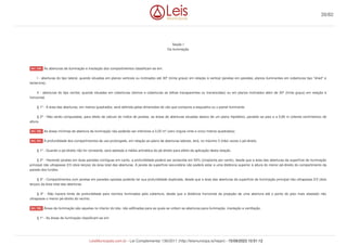Seção I
Da Iluminação
As aberturas de iluminação e insolação dos compartimentos classificam-se em:
I - aberturas do tipo lateral, quando situadas em planos verticais ou inclinados até 30º (trinta graus) em relação à vertical (janelas em paredes, planos iluminantes em coberturas tipo "shed" e
lanternins).
II - aberturas do tipo zenital, quando situadas em coberturas (domos e coberturas se telhas transparentes ou translúcidas) ou em planos inclinados além de 30º (trinta graus) em relação à
horizontal.
§ 1º - A área das aberturas, em metros quadrados, será definida pelas dimensões do vão que comporta a esquadria ou o painel iluminante.
§ 2º - Não serão computadas, para efeito de cálculo do índice de janelas, as áreas de aberturas situadas abaixo de um plano hipotético, paralelo ao piso e a 0,80 m (oitenta centímetros) de
altura.
As áreas mínimas de abertura de iluminação não poderão ser inferiores a 0,25 m² (zero virgula vinte e cinco metros quadrados).
A profundidade dos compartimentos de uso prolongado, em relação ao plano de aberturas laterais, terá, no máximo 3 (três) vezes o pé-direito.
§ 1º - Quando o pé-direito não for constante, será adotada a média aritmética do pé-direito para efeito da aplicação desta relação.
§ 2º - Havendo janelas em duas paredes contíguas em canto, a profundidade poderá ser acrescida em 50% (cinqüenta por cento), desde que a área das aberturas da superfície de iluminação
principal não ultrapasse 2/3 (dois terços) da área total das aberturas. A janela da superfície secundária não poderá estar a uma distância superior à altura do menor pé-direito do compartimento da
parede dos fundos.
§ 3º - Compartimentos com janelas em paredes opostas poderão ter sua profundidade duplicada, desde que a área das aberturas da superfície de iluminação principal não ultrapasse 2/3 (dois
terços) da área total das aberturas.
§ 4º - Não haverá limite de profundidade para recintos iluminados pela cobertura, desde que a distância horizontal da projeção de uma abertura até o ponto do piso mais afastado não
ultrapasse o menor pé-direito do recinto.
Áreas de iluminação são aquelas no interior do lote, não edificadas para as quais se voltam as aberturas para iluminação, insolação e ventilação.
§ 1º - As áreas de iluminação classificam-se em:
Art. 159.
Art. 160.
Art. 161.
Art. 162.
39/82
LeisMunicipais.com.br - Lei Complementar 136/2011 (http://leismunicipa.is/hejan) - 15/09/2023 10:51:12
 