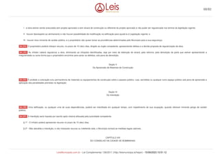 I - a obra estiver sendo executada sem projeto aprovado e sem alvará de construção ou diferente do projeto aprovado e não puder ser regularizada nos termos da legislação vigente;
II - houver desrespeito ao alinhamento e não houver possibilidade de modificação na edificação para ajustá-la à Legislação vigente; e
III - houver risco iminente de caráter público, e o proprietário não quiser tomar as providências determinadas pelo Município para a sua segurança;
O proprietário poderá interpor recurso, no prazo de 10 (dez) dias, dirigido ao órgão competente, apresentando defesa e a devida proposta de regularização da obra.
Ao infrator caberá regularizar a obra, eliminando as infrações identificadas, seja por meio da obtenção de alvará, pela reforma, pela demolição da parte que estiver apresentando a
irregularidade ou outra forma que o proprietário encontrar para sanar os defeitos, sob pena de demolição.
Seção V
Da Apreensão de Materiais de Construção
É proibido a colocação e/ou permanência de materiais ou equipamentos de construção sobre o passeio público, ruas, servidões ou qualquer outro espaço público sob pena de apreensão e
aplicação das penalidades previstas na legislação.
Seção VI
Da Interdição
Uma edificação, ou qualquer uma de suas dependências, poderá ser interditada em qualquer tempo, com impedimento de sua ocupação, quando oferecer iminente perigo de caráter
público.
A interdição será imposta por escrito após vistoria efetuada pela autoridade competente.
§ 1º - O infrator poderá apresentar recurso no prazo de 10 (dez) dias.
§ 2º - Não atendida a interdição, e não interposto recurso ou indeferido este, o Município tomará as medidas legais cabíveis.
CAPÍTULO XIII
DO CONSELHO DA CIDADE DE BOMBINHAS
Art. 273.
Art. 274.
Art. 275.
Art. 276.
Art. 277.
68/82
LeisMunicipais.com.br - Lei Complementar 136/2011 (http://leismunicipa.is/hejan) - 15/09/2023 10:51:12
 