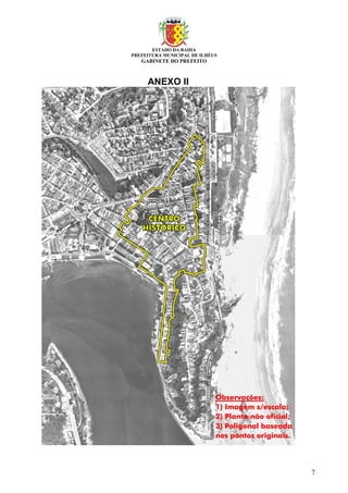 ESTADO DA BAHIA
PREFEITURA MUNICIPAL DE ILHÉUS
GABINETE DO PREFEITO
7
ANEXO II
 