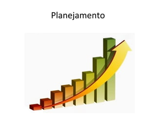 Planejamento
 