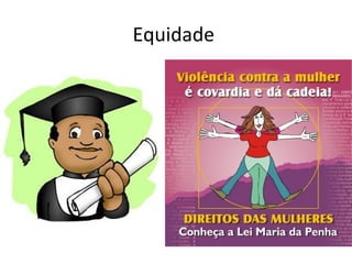 Equidade
 