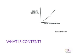 WHAT IS CONTENT?
 