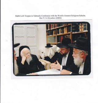 Rabbi Leib Tropper in Talmudic Conference with the World's Greatest Religious Scholar,
Rav Y. S. Eliyashuv (OBM)
 