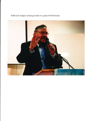 Rabbi Leib Tropper, lecturing recently to a group of Professionals
 
