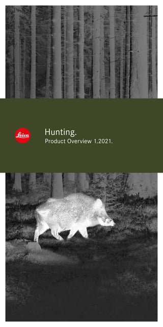 Hunting.
Product Overview 1.2021.
 