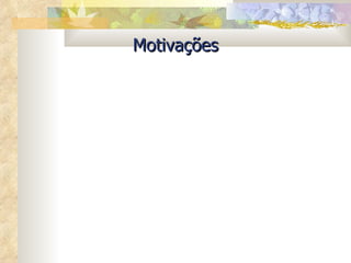 Motivações 