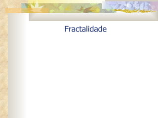 Fractalidade 