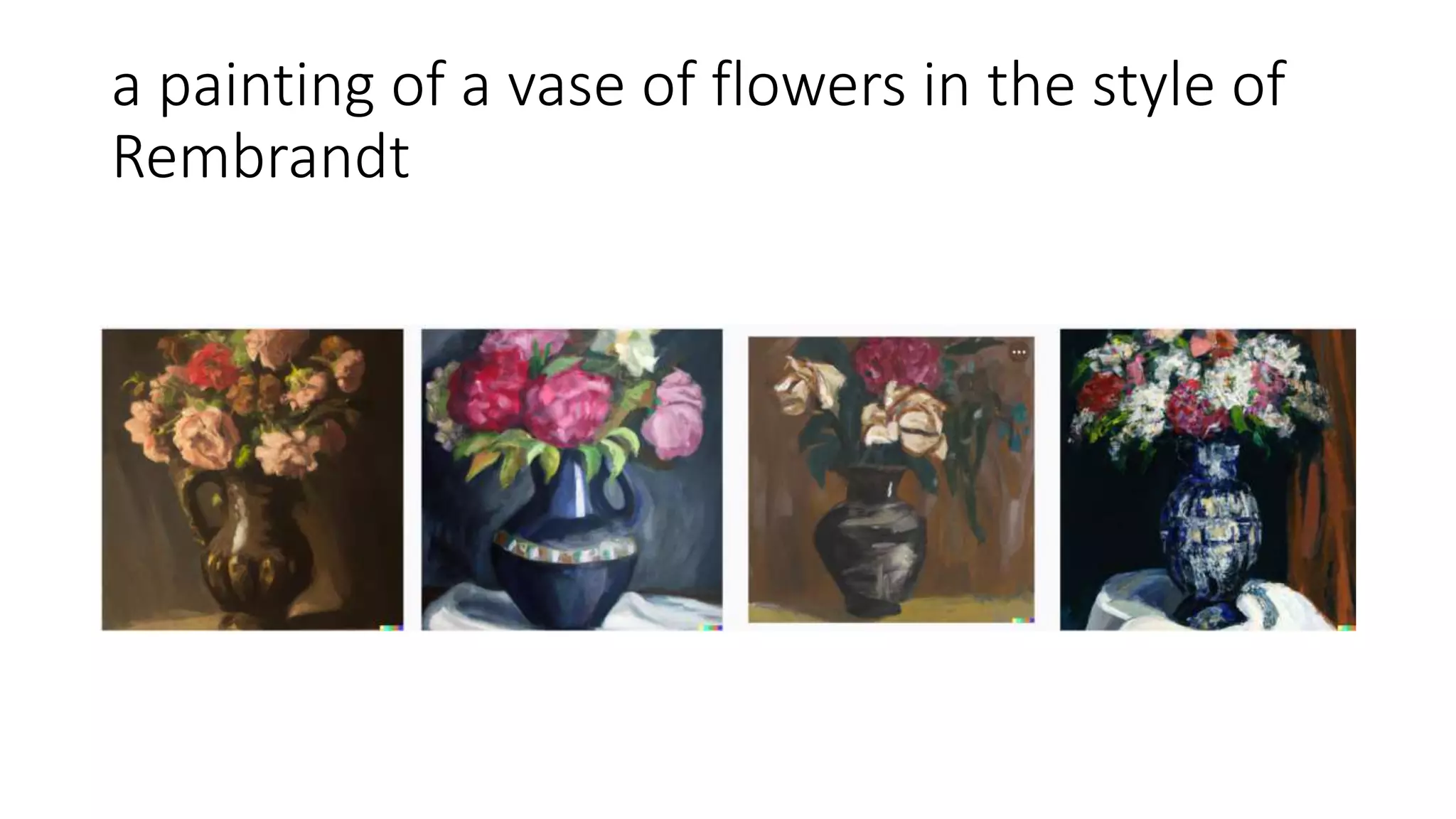 a painting of a vase of flowers in the style of
Rembrandt
 